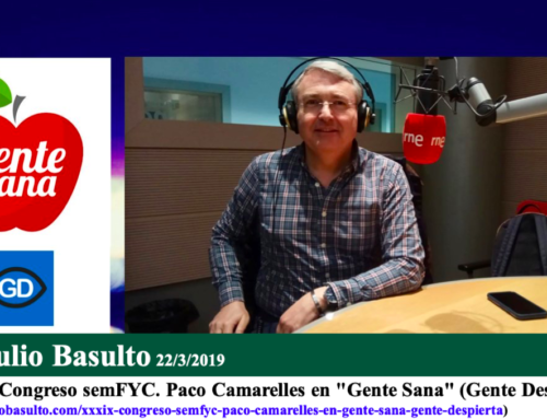 XXXIX Congreso semFYC. Paco Camarelles en «Gente Sana» (Gente Despierta)